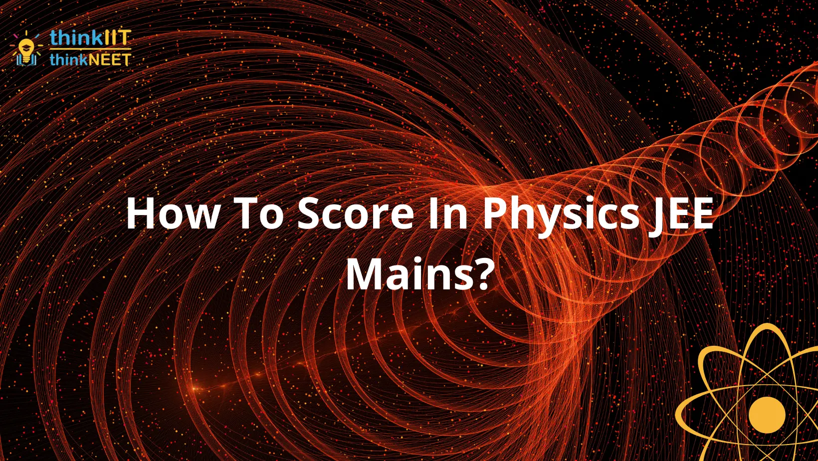 How To Score In Physics
