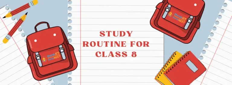 Study Routine Class 8 Retaining Concentration During Long Study Sessions - thinkIIT - thinkNEET